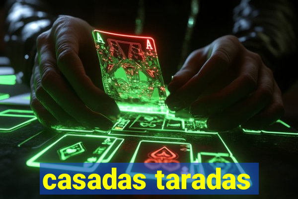 casadas taradas